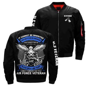 It Can Not Be Inherited… I Own It Forever The Title Air Force Veteran Over Print Jacket