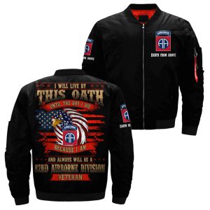 i will live by this oath until the day i die because i am and always will be a 82nd Airborne Division veteran over print jacket